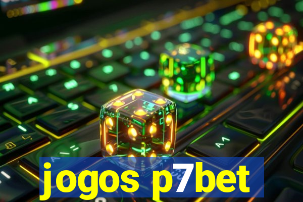 jogos p7bet